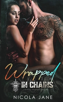 Wrapped in Chains by Vazquez, Rebecca