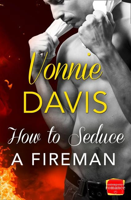 How to Seduce a Fireman by Davis, Vonnie