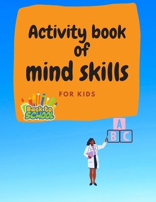 Activity book of minds skills for kids: Preschool Workbook for Toddlers ( Pen control, track straight line, new words, and more with dozens of exercis by Book Edition, Harsto Activity