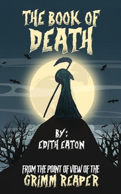 The Book of Death by Eaton, Edith