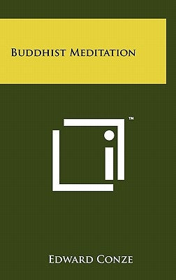 Buddhist Meditation by Conze, Edward