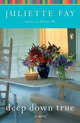 Deep Down True by Fay, Juliette