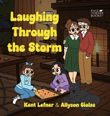 Laughing Through the Storm by Lefner, Kent