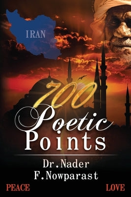700 Poetic Points by Nowparast, Nader F.