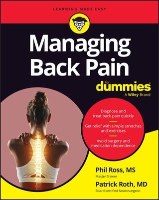 Managing Back Pain for Dummies by Ross, Phil N.