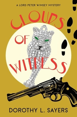 Clouds of Witness (Warbler Classics Annotated Edition) by Sayers, Dorothy L.