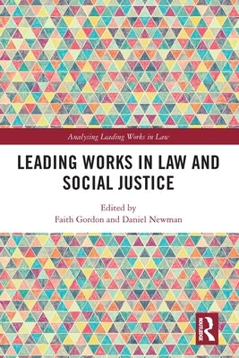 Leading Works in Law and Social Justice by Gordon, Faith