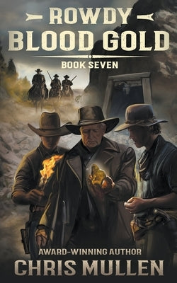 Rowdy: Blood Gold by Mullen, Chris