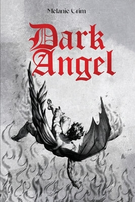 Dark Angel by Crim, Melanie