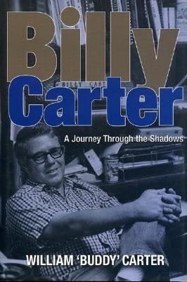 Billy Carter: A Journey Through the Shadows by Carter, William