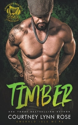 Timber by Rose, Courtney Lynn