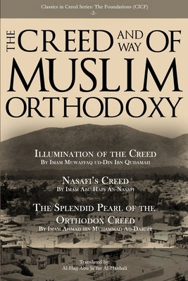 The Creed and Way of Muslim Orthodoxy by Imam Muwaffaq Ud-Din Ibn Qudamah, Ill