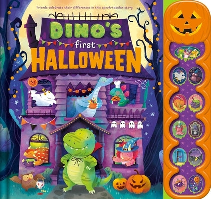 Dino's First Halloween: Friends Celebrate Their Differences in This Spook-Tacular Noisy Sound-Button Book by Igloobooks