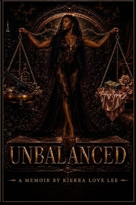 Unbalanced by Lee, Kierra Love