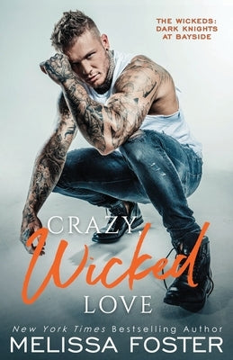Crazy, Wicked Love by Foster, Melissa