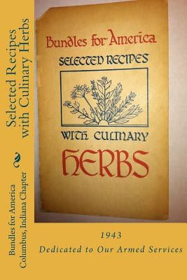 Selected Recipes with Culinary Herbs by Surridge D. Ed, Robert W.