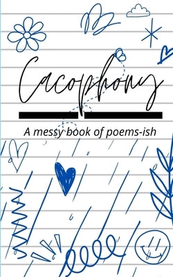 Cacophony by Rose, Corinne