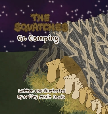 The Squatches Go Camping by Davis, Ashley Marie