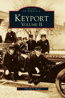 Keyport Volume II by Regan, Timothy E.