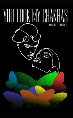 You Took My Chakras by Prudlo, Michele