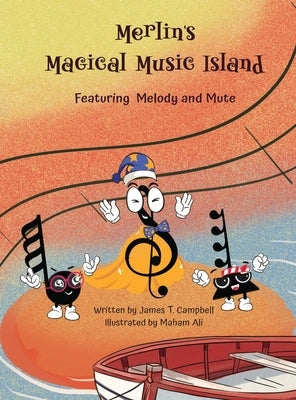 Merlin's Magical Music Island by Campbell, James T.