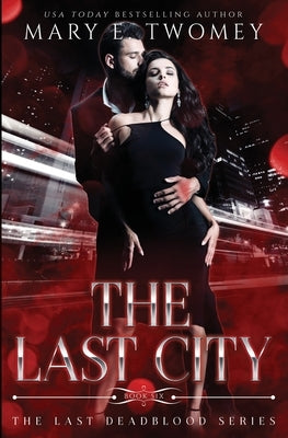 The Last City by Twomey, Mary E.