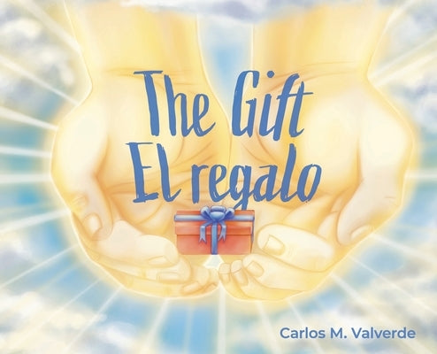 The Gift/ El regalo by Valverde, Carlos