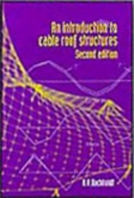 An Introduction to Cable Roof Structures - Second Edition by Buchholdt, Hans Anton