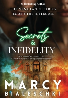 Secrets & Infidelity by Bialeschki, Marcy