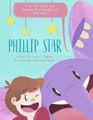 Phillip Star by Bakker, Lacey L.