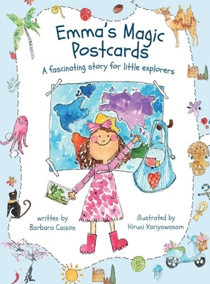 Emma's Magic Postcards: A fascinating story for little explorers by Caison, Barbara