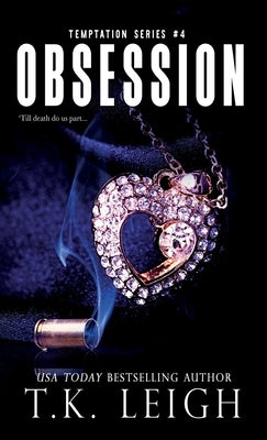 Obsession by Leigh, T. K.