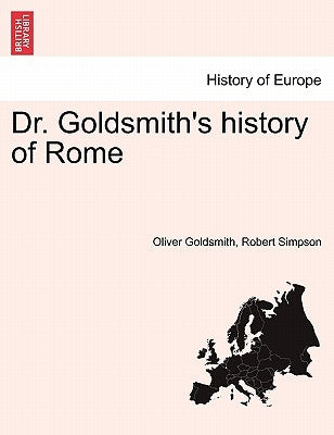 Dr. Goldsmith's History of Rome by Goldsmith, Oliver