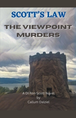The Viewpoint Murders by Dalziel, Callum