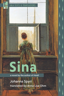 Sina: A Novel by the Author of Heidi by Spyri, Johanna