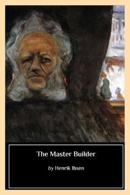 The Master Builder by Gosse, Edmond