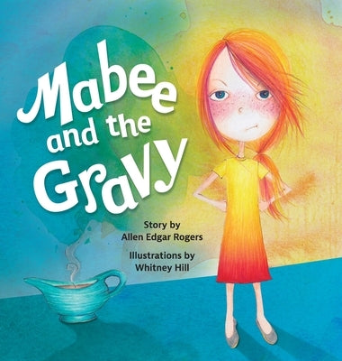 Mabee and the Gravy by Rogers, Allen