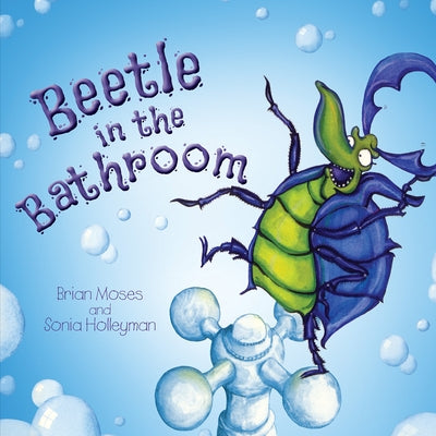 Beetle in the Bathroom by Moses, Brian