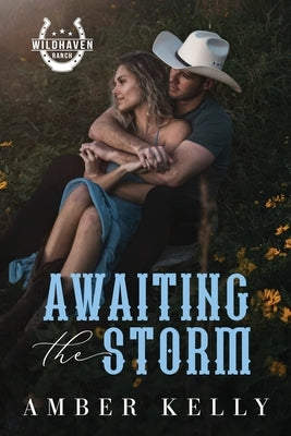 Awaiting the Storm by Kelly, Amber