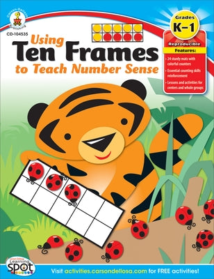 Using Ten Frames to Teach Number Sense, Grades K - 1 by Carson Dellosa Education