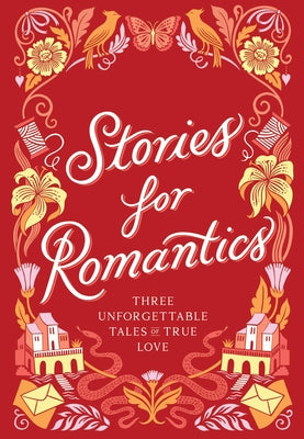 Stories for Romantics Boxed Set: Three Unforgettable Tales of True Love by Chronicle Books, Chronicle
