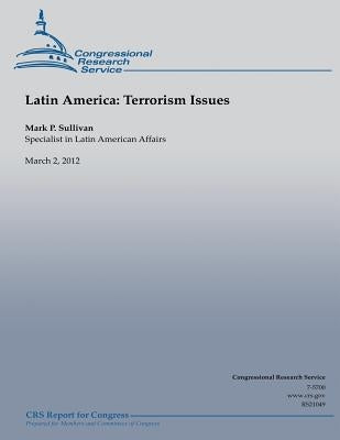 Latin American: Terrorism Issues by Sullivan, Mark P.