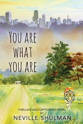 You Are What You Are by Shulman, Neville