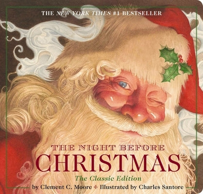 The Night Before Christmas Board Book: The Classic Edition (the New York Times Bestseller) by Santore, Charles