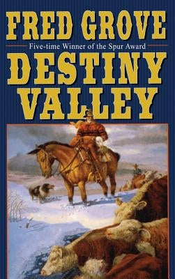 Destiny Valley by Grove, Fred
