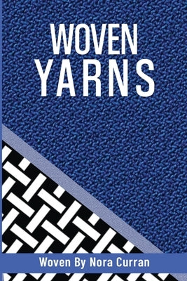 Woven Yarns Vol.1 by Curran, Nora