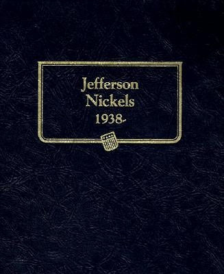 Whitman Classic(r) Coin Album - Jefferson Nickels Volume #1: 1938-2003 (P, D, & S Mints) by Whitman Coin Book and Supplies