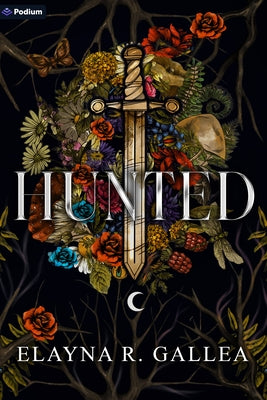 Hunted: An Epic Romantasy by Gallea, Elayna R.