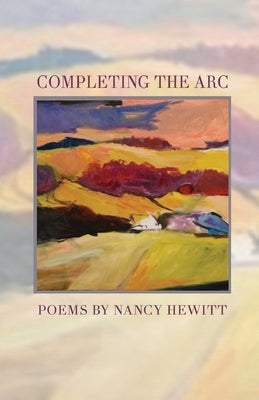 Completing the ARC by Hewitt, Nancy