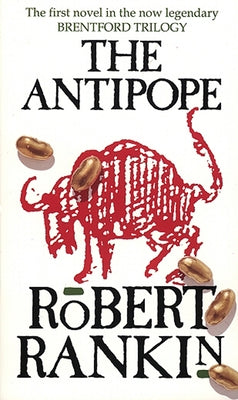 The Antipope: Volume 1 by Rankin, Robert